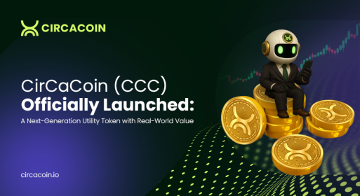 CirCaCoin (CCC) Officially Launched: A Next-Generation Utility Token with Real-World Value